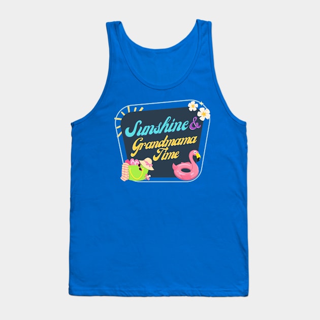 Sunshine and Grandmama Time Tank Top by hannahrlin